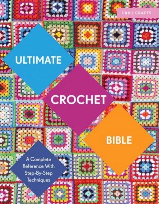 Ultimate Crochet Bible