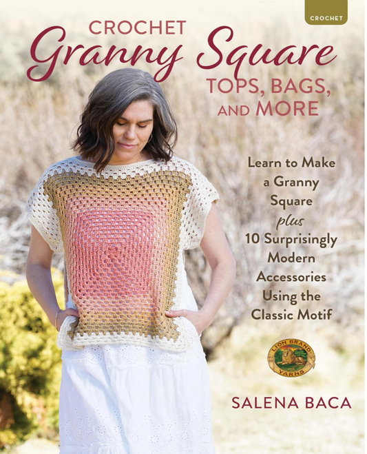 Crochet Granny Square Tops, Bags, and More by Salena Baca