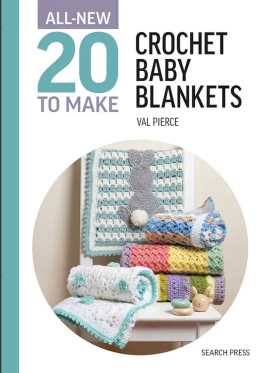 All-New 20 to Make: Crochet Baby Blankets Val Pierce