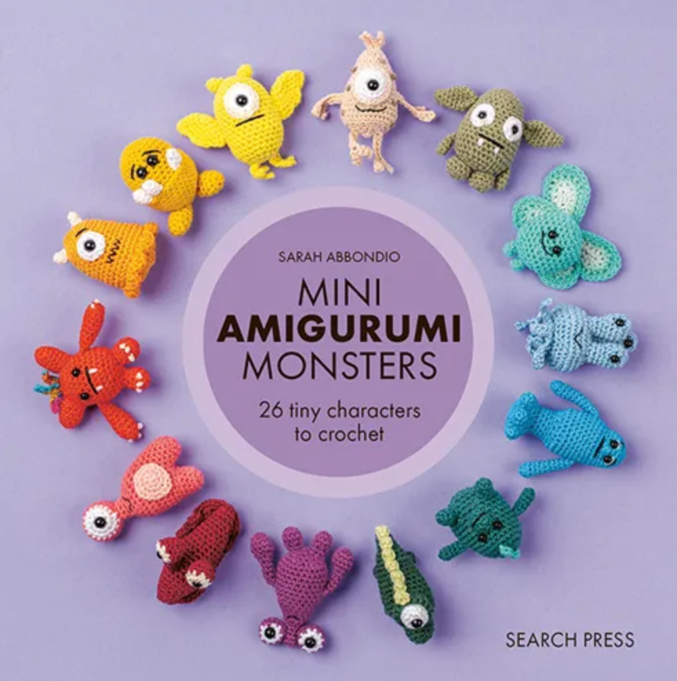 Mini Amigurumi Monsters 26 Tiny Characters to Crochet  Sarah Abbondio
