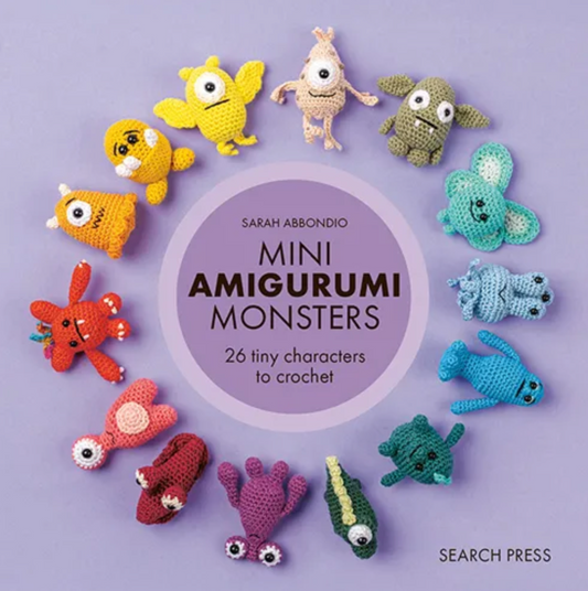 Mini Amigurumi Monsters 26 Tiny Characters to Crochet  Sarah Abbondio